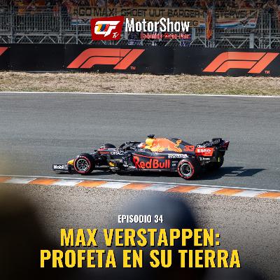 Ep. 34 | Max Verstappen: profeta en su tierra