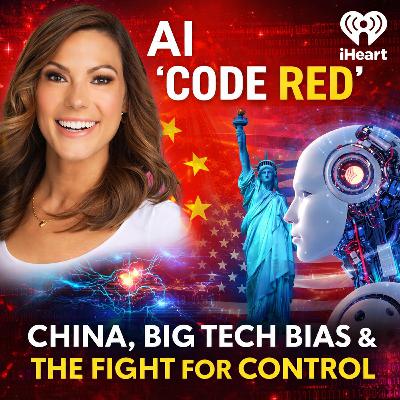 The Truth with Lisa Boothe: AI “Code Red”: China, Big Tech Bias & the Fight for Control of Artificial Intelligence