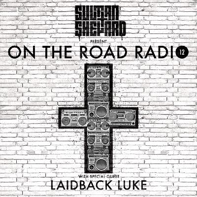 Sultan + Shepard presents On The Road Episode 12