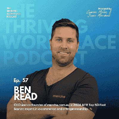 #57 From Startup to Scale: AI, Culture, and Leadership with Benjamin Read