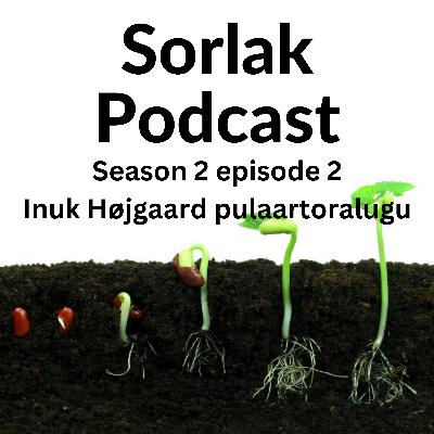 Season 2 episode 2 Inuk Højgaard pulaartoralugu