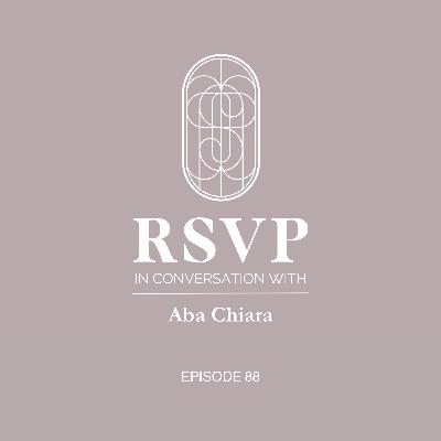 RSVP In Conversation With Aba Chiara RSVP In Conversation With Aba Chiara