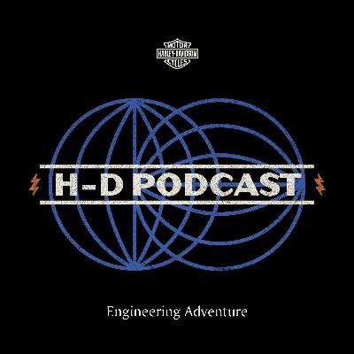 H-D Podcast 016 — Engineering Adventure