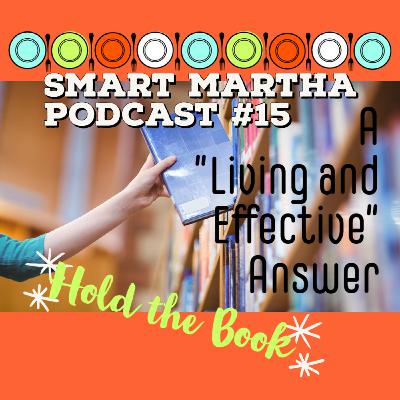 Living and Effective / Hold the Book Living and Effective / Hold the Book