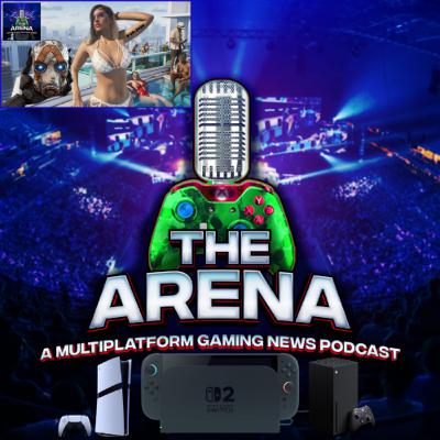 THE ARENA GAMING NEWS PODCAST EP. 208 | GTA 6 DELAY & BORDERLANDS 4 STATE OF PLAY