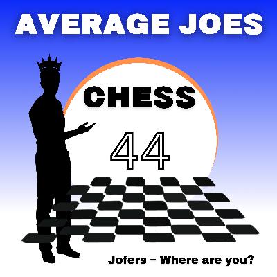 #44 - Where's Jofers?
