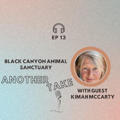 Ep 14: Black Canyon Animal Sanctuary with Debbie Faulkner Ep 14: Black Canyon Animal Sanctuary with Debbie Faulkner