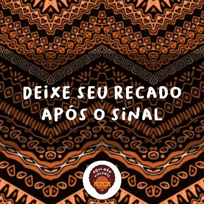 EP 13 - Deixe seu recado após o sinal