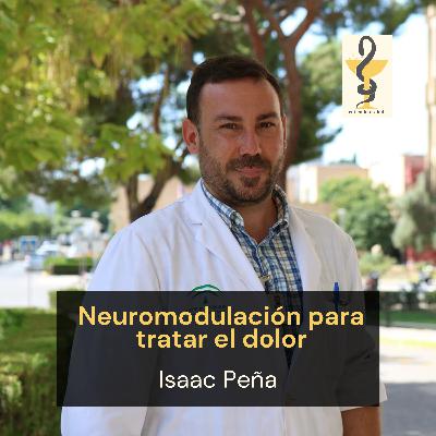 167. La neuromodulación para el tratamiento del dolor, Isaac Peña