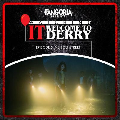 5: Watching IT: Welcome to Derry Ep. 5 - "Neibolt Street" 5: Watching IT: Welcome to Derry Ep. 5 - "Neibolt Street"