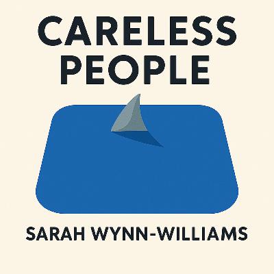 Careless People by Sarah Wynn-Williams - Book Summary