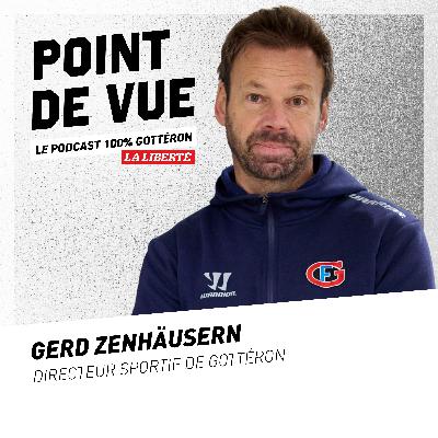 #3: avec Gerd Zenhäusern, directeur sportif de Fribourg-Gottéron