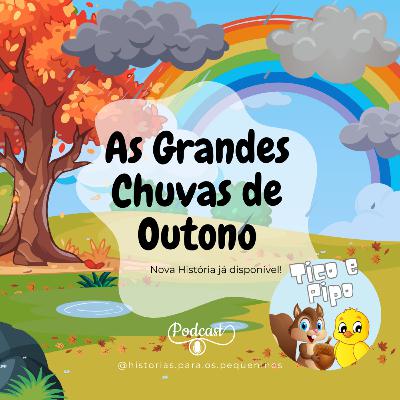 Tico e Pipo: As Grandes Chuvas de Outono