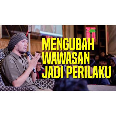 UHA | Mengubah Wawasan Menjadi Perilaku | Ustadz Hanan Attaki | 10 Jan 2020
