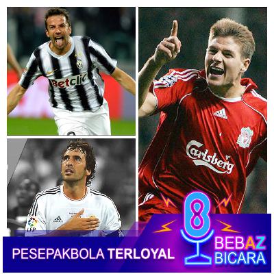 Eps 3 : [Top List] Pemain Pemain Sepakbola Yang Paling Mengajarkan Arti Kata Loyalitas !