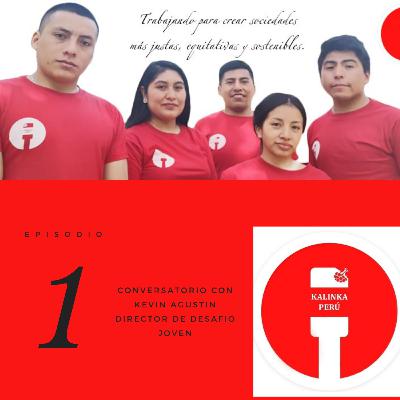 001 l Primer Podcast de Kalinka Perú l Kevin Agustín