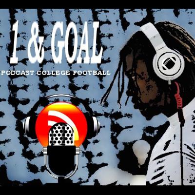 NCAA First and Goal Podcast 4x05 / 09/11/16 NCAA First and Goal Podcast 4x05 / 09/11/16