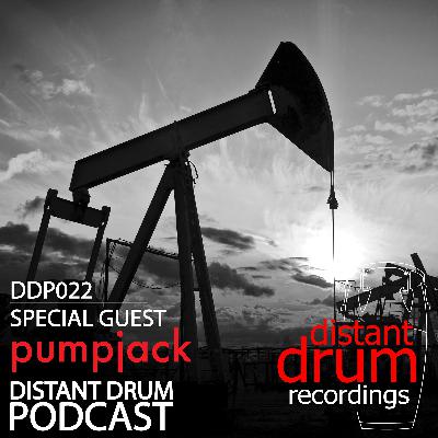 Distant Drum Podcast with Special Guest pumpjack DDP022
