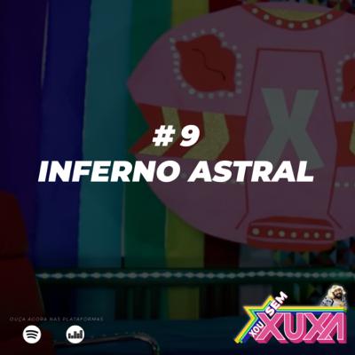 #9 - Inferno Astral #9 - Inferno Astral