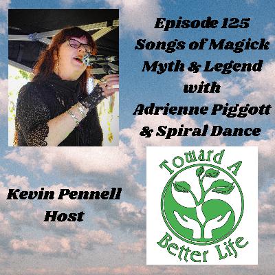 Episode 125 Songs of Magick Myth and Legend Episode 125 Songs of Magick Myth and Legend