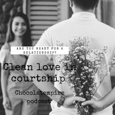 Clean love in courtship
