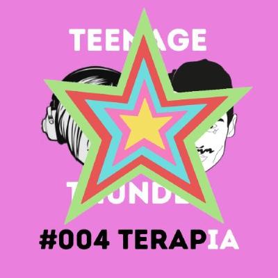 TEENAGE THUNDER #004 terapIA