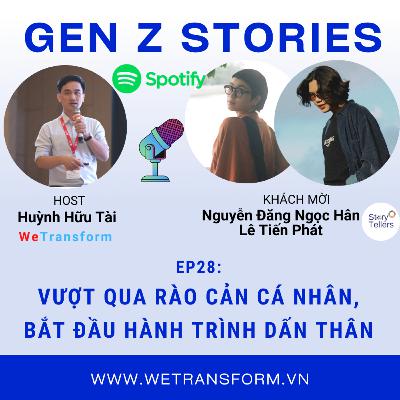 EP28: Người trẻ làm phim - Vượt qua rào cản cá nhân, bắt đầu hành trình dấn thân