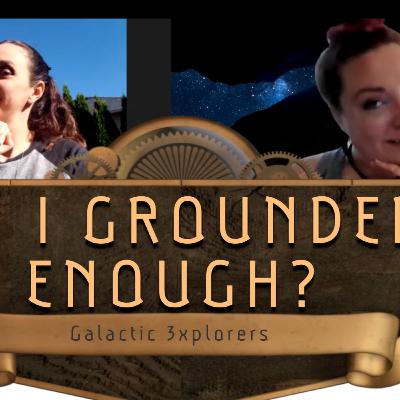 Am I Grounded Enough?