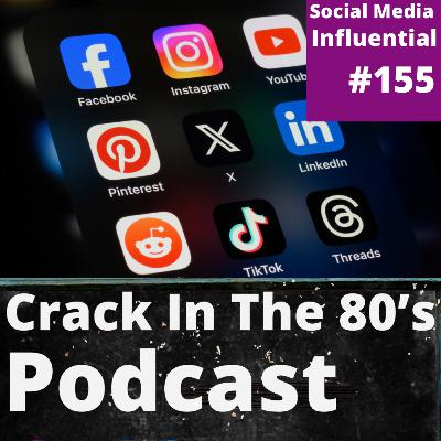 Episode 155 - Social Media is Influencial