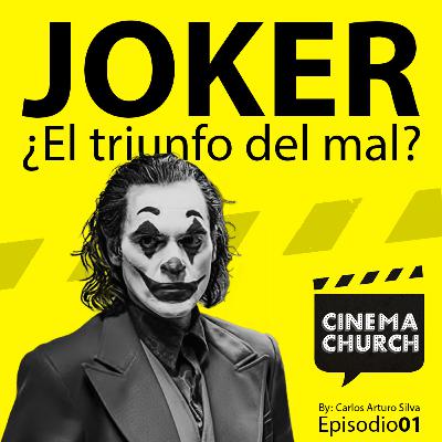 E01: JOKER ¿El triunfo del mal?