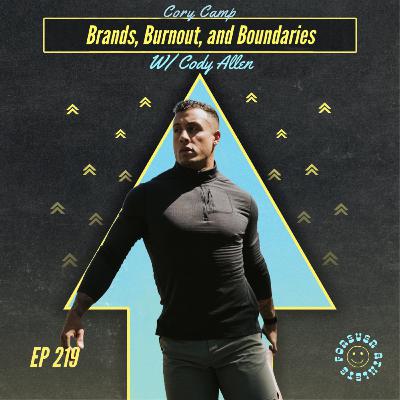 Building Brands, Better Boundaries, and Navigating Burnout with Marketing Expert Cody Allen Ep 219