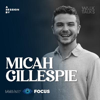 Friday Focus | Cultivating Music Taste with Micah Gillespie