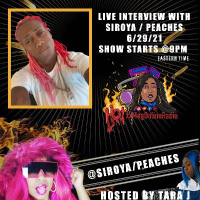 HotxxMagOnlineRadio LIVE With Siroya aka Peaches | Hosted By Tara J HotxxMagOnlineRadio LIVE With Siroya aka Peaches | Hosted By Tara J