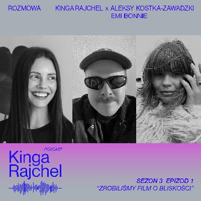 Zrobiliśmy film o bliskości. Rozmowa z Aleksym Kostką-Zawadzkim i Emi Bonnie