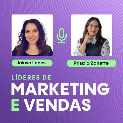 #252 Priscila Zanette, Head de Marketing e CX na WeVets ▷ Como a transição de grandes multinacionais para startups transforma a liderança em marketing e experiência do cliente