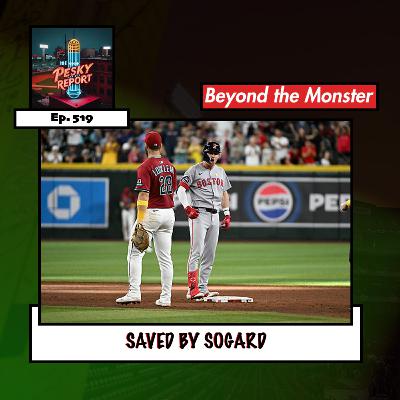 Episode 519: Saved by Sogard