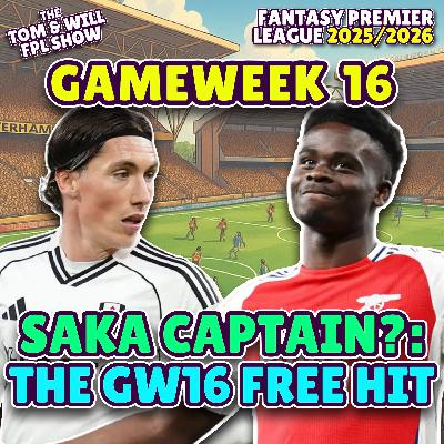 SAKA CAPTAIN?: THE GW16 FREE HIT | FANTASY PREMIER LEAGUE SAKA CAPTAIN?: THE GW16 FREE HIT | FANTASY PREMIER LEAGUE