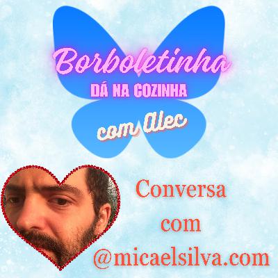 Ep8 - @micaelsilva.com