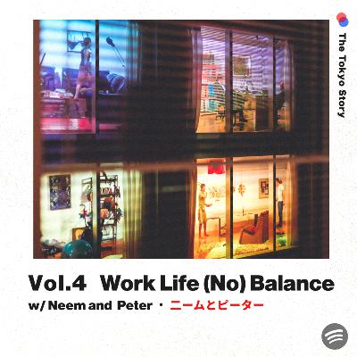 Vol. 4 - Work Life (No) Balance Vol. 4 - Work Life (No) Balance