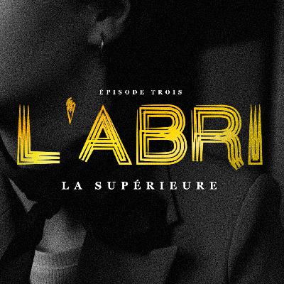Épisode 3 — La Supérieure