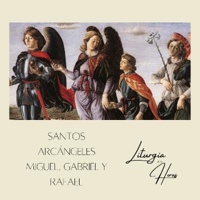 Laudes Lunes de la XXVI semana delTiempo Ordinario - Santos Arcángeles