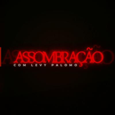 Ouça o Assombração!