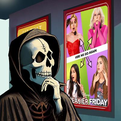 Freakier Friday | Movies to Watch Before You Die | Ep. 117 Freakier Friday | Movies to Watch Before You Die | Ep. 117