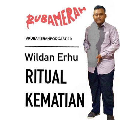 RITUAL KEMATIAN | WILDAN ERHU