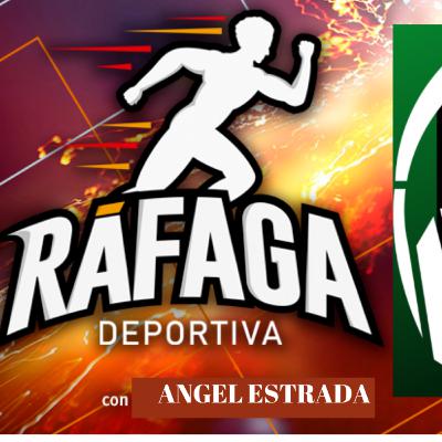 RAFAGA DEPORTIVA 25 DE ABRIL 2022