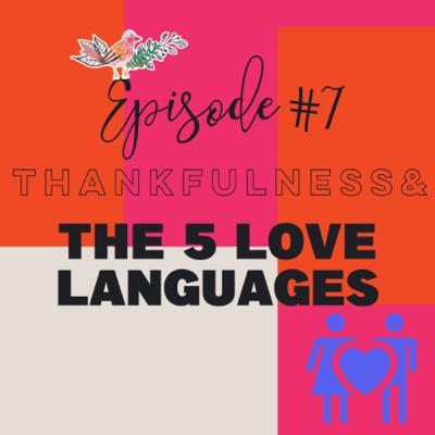 Thankfulness & The 5 Love Languages
