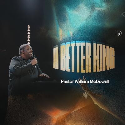 A Better King A Better King