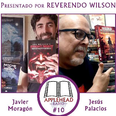 Applehead Radio #10 - Entrevista a Javier Moragón (Tom Holland, Noche de Miedo) y Jesús Palacios (Weird Western) Applehead Radio #10 - Entrevista a Javier Moragón (Tom Holland, Noche de Miedo) y Jesús Palacios (Weird Western)