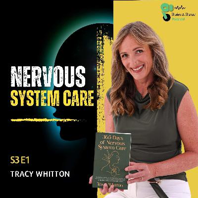 365 Days of Nervous System Care: Somatic Intelligence | Podcast with best selling writer Tracy Whitton