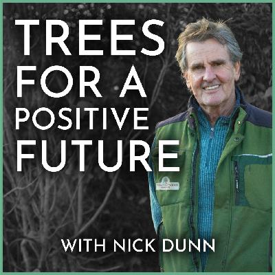 Embracing Non-Native Trees, Agroforestry Opportunities, & Flavour-First Breeding | Nick Dunn